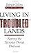 Living in Troubled Lands: Beating the Terrorist Threat Overseas