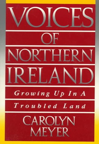 Voices of Northern Ireland: Growing Up in a Troubled Land (Paperback)