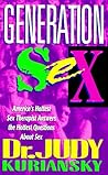 Generation Sex: America's Hottest Sex Therapist Answers the Hottest Questions About Sex