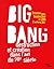 Big bang - destruction et creation dans l'art du xxe siecle