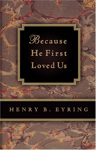 Because He First Loved Us (Hardcover)