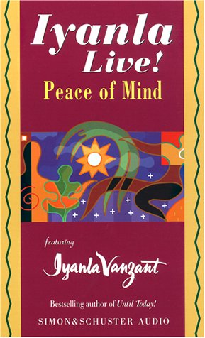 Iyanla Live! Peace of Mind (Audio Cassette)