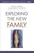 Exploring the New Family by Kathleen O'Connell Chesto