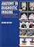 Anatomy in Diagnostic Imaging
