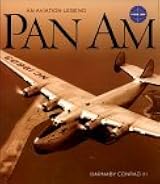 Pan Am: An Aviation Legend by Barnaby Conrad III | Goodreads