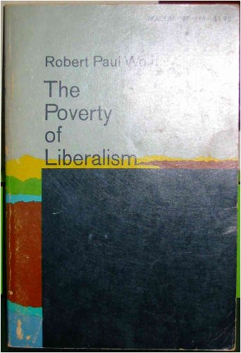 The Poverty of Liberalism (Paperback)