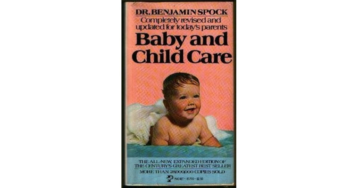 Dr. Spock's Baby and Child Care by Benjamin Spock