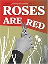 Roses are Red (Eye-Rhyme: Journal Of New Literature, Issue 7) Roses are Red (Eye-Rhyme: Journal Of New Literature, Issue 7)
