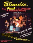 Blondie, from Punk to the Present: A Pictorial History (Musical Legacy Series, 1)