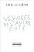 Voyages de l'autre côté