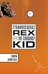 Tyrannosaurus Rex Versus the Corduroy Kid