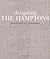 Designing the Hamptons: Por...