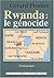 Rwanda : le génocide