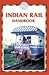Indian Rail Handbook: Includes Timetables And 80 Maps