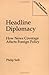 Headline Diplomacy: How New...