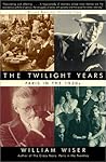 The Twilight Years by William Wiser