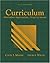 Curriculum: Alternative Approaches, Ongoing Issues (3rd Edition)