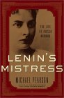 Lenin's Mistress: The Life of Inessa Armand Lenin's Mistress: The Life of Inessa Armand