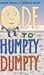 Ode to Humpty Dumpty