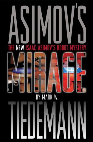 Mirage (Isaac Asimov's Robot Mystery, #1)