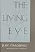 The Living Eye (HARVARD STUDIES IN COMPARATIVE LITERATURE)