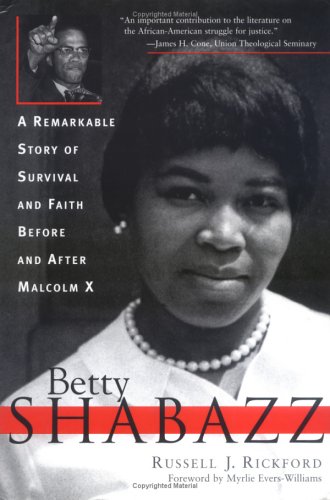 Betty Shabazz: A Remarkable Story of Survival and Faith Before and After Malcolm X (Hardcover)