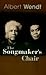 The Songmaker's Chair