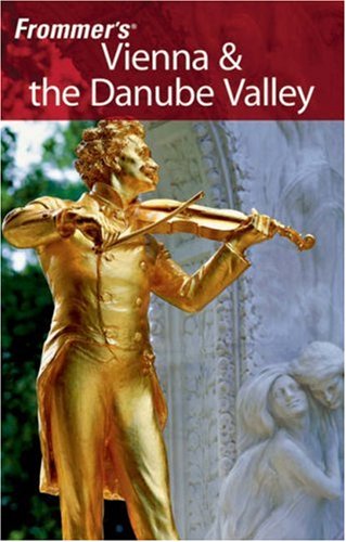 Frommer's Vienna & the Danube Valley (Frommer's Complete Guides)