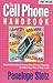 The Cell Phone Handbook: Everything You Wanted to Know About Wireless Telephony but Didn't Know Who or What to Ask