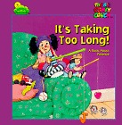 It's Taking Too Long: A Book About Patience (The Big Comfy Couch)