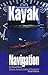 Fundamentals of Kayak Navig...