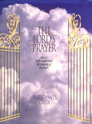 The Lord's Prayer: How to Really Understand the Meaning of the Prayer (EZ Lesson Plan Books)