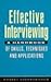 Effective Interviewing: A Handbook of Skills, Techniques and Applications
