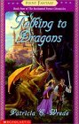 Talking to Dragons by Patricia C. Wrede
