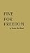 Five for Freedom