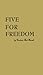 Five for Freedom