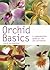 Orchid Basics by Sara Rittershausen