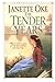 The Tender Years by Janette Oke The Tender Years by Janette Oke