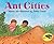 Ant Cities Lb (Let'S-Read-And-Find-Out Science Book)