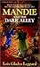 Mandie and the Dark Alley by Lois Gladys Leppard Mandie and the Dark Alley by Lois Gladys Leppard