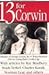 13 for Corwin: Estimates of Norman Corwin, the #1 Writer-producer-director During Radio's Golden Age