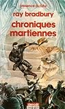 Chroniques martiennes by Ray Bradbury Chroniques martiennes by Ray Bradbury