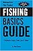 The Pocket Fishing Guide: Freshwater Basics, Hook, Line & Sinker