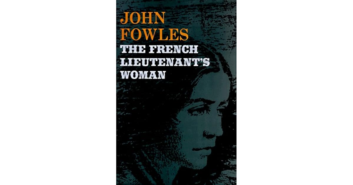 The French Lieutenant's Woman by John Fowles