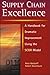 Supply Chain Excellence: A Handbook for Dramatic Improvement Using the SCOR Model