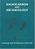 Radiocarbon and Archaeology: Fourth International Symposium, St Catherine's College, Oxford (9-14th April, 2002) (Oxford University School of Archaeology Monograph)