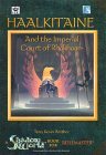 Haalkitaine and the Imperial Court of Rhakhaan Haalkitaine and the Imperial Court of Rhakhaan