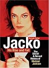 Jacko, His Rise a...