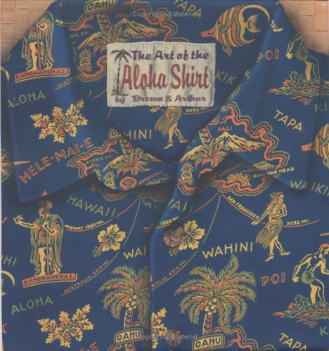 The Art of Aloha Shirt (Hardcover)