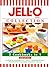 Jell-O Collection : 3 Cookbooks in 1: I Could Go for Something Jell-O; Jell-O Celebrating 100 Years; Philadelphia Cream Cheese a Little Taste of Heaven